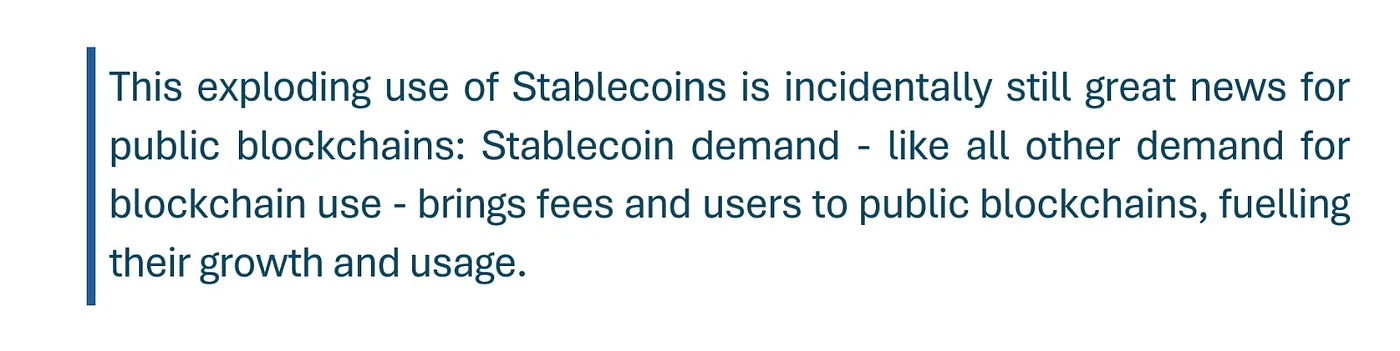 Quote: This exploding use of Stablecoins is great news for public blockchains